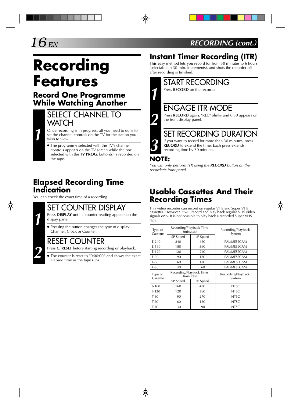 Recording features, Select channel to watch, Set counter display | Reset counter, Start recording, Engage itr mode, Set recording duration, Record one programme while watching another, Instant timer recording (itr), Recording (cont.) | JVC HR-J635EA User Manual | Page 16 / 41