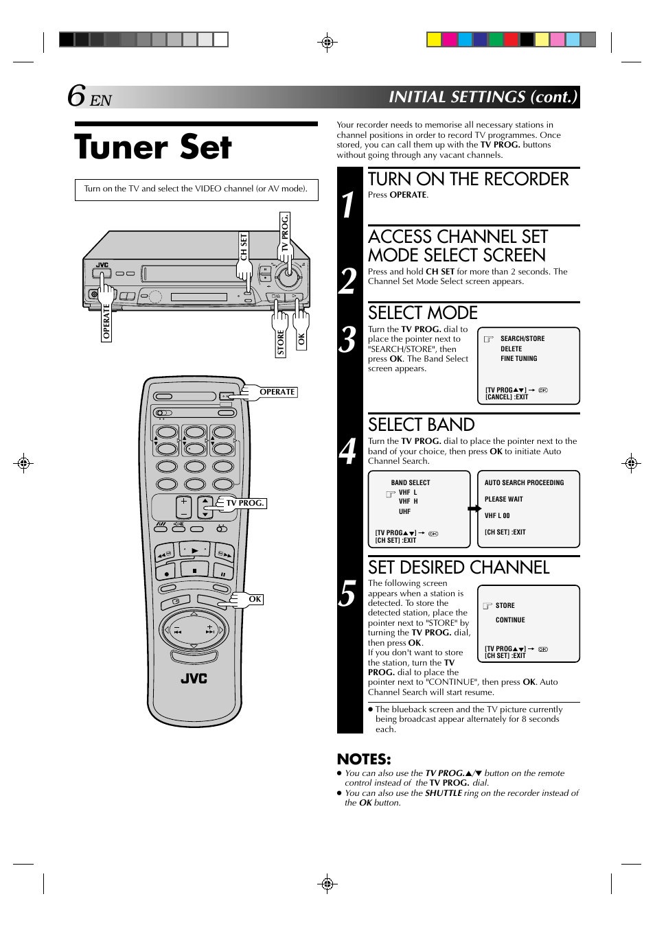 Tuner set, Turn on the recorder, Access channel set mode select screen | Select mode, Select band, Set desired channel, Initial settings (cont.) | JVC HR-J635EA User Manual | Page 6 / 41