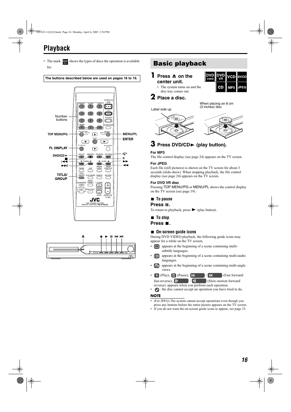 Playback, Basic playback, Press 0 on the center unit | Place a disc, Press dvd/cd 3 (play button), Press 8, Press 7, 7to pause, 7to stop, 7on-screen guide icons | JVC TH-S33 User Manual | Page 19 / 41