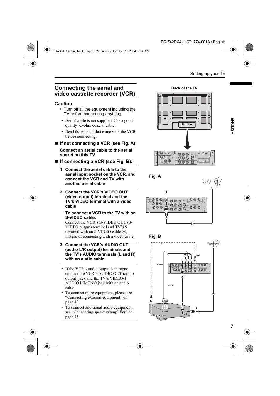 Connecting the aerial and video cassette, Recorder (vcr), Caution | If not connecting a vcr (see fig. a), If connecting a vcr (see fig. b), Setting up your tv, Fig. a fig. b, Back of the tv | JVC PD-Z42DX4 User Manual | Page 8 / 54