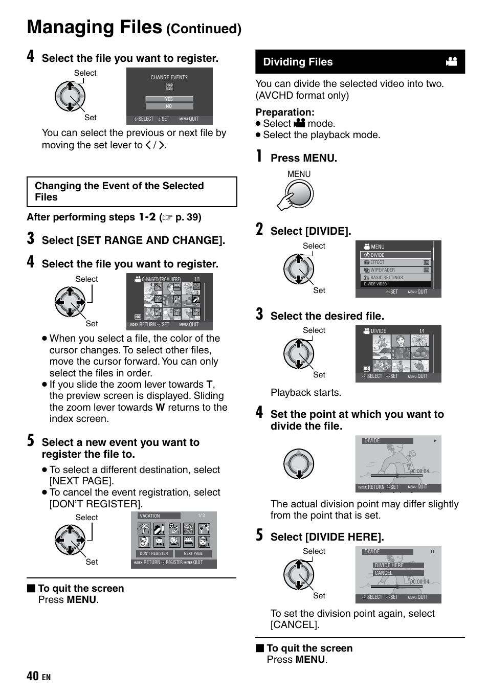 Dividing files, Managing files, Continued) | Select the file you want to register, Select [set range and change, Press menu, Select [divide, Select the desired file, Set the point at which you want to divide the file, Select [divide here | JVC Everio GZ-HD40 User Manual | Page 40 / 72