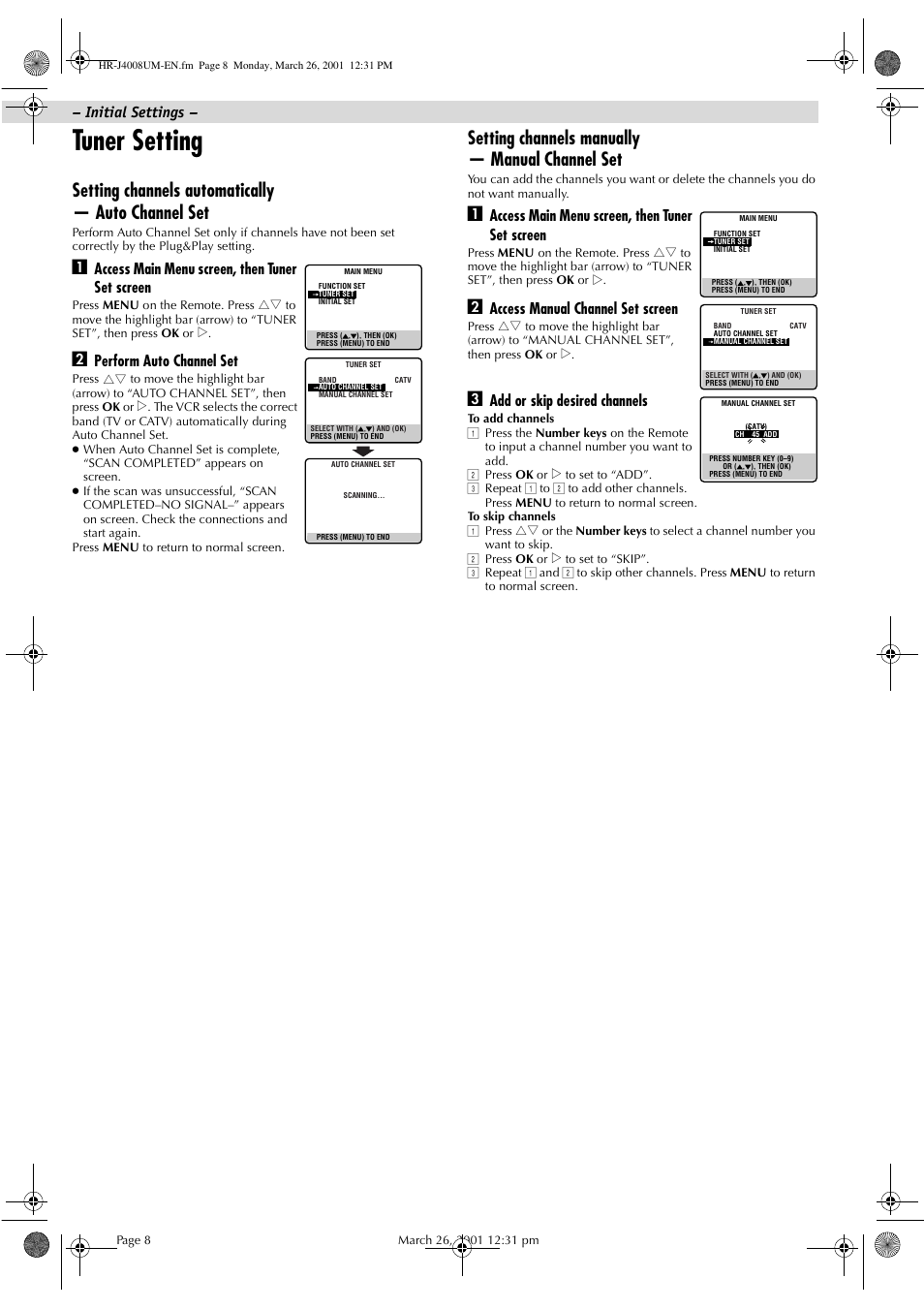 Tuner setting, Setting channels automatically — auto channel set, Setting channels manually — manual channel set | Access main menu screen, then tuner set screen, Perform auto channel set, Access manual channel set screen, Add or skip desired channels, Initial settings | JVC HR-J4008UM User Manual | Page 8 / 16