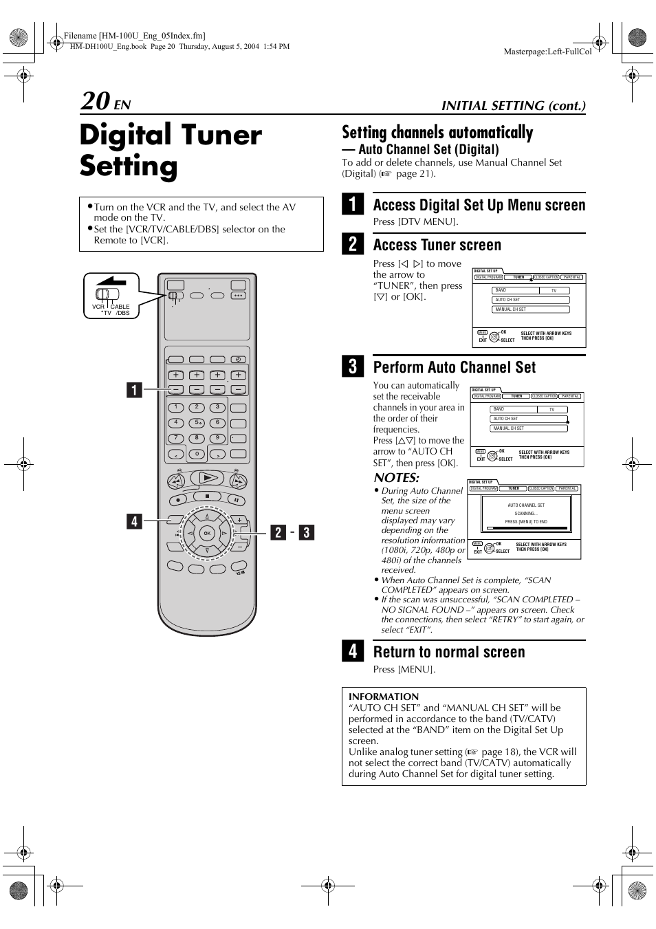 Digital tuner setting, Setting channels automatically, Tely | Access digital set up menu screen, Access tuner screen, Perform auto channel set, Return to normal screen, B - c d a, Initial setting (cont.), Auto channel set (digital) | JVC HM-DT100U User Manual | Page 20 / 100