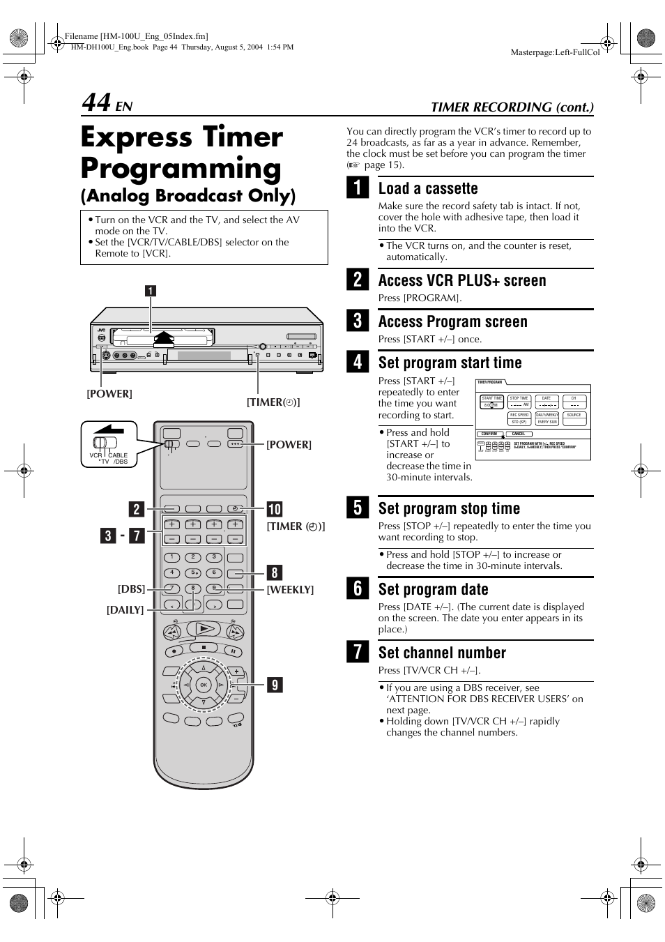 Express timer programming, Using express timer programming, Analog broadcast only) | Load a cassette, Access vcr plus+ screen, Access program screen, Set program start time, Set program stop time, Set program date, Set channel number | JVC HM-DT100U User Manual | Page 44 / 100