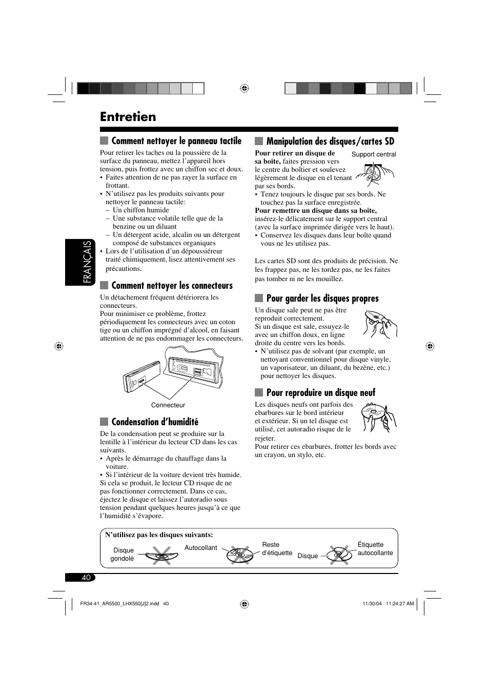 Entretien, Français, Comment nettoyer le panneau tactile | Comment nettoyer les connecteurs, Condensation d’humidité, Manipulation des disques/cartes sd, Pour garder les disques propres, Pour reproduire un disque neuf | JVC KD-AR5500 User Manual | Page 136 / 147