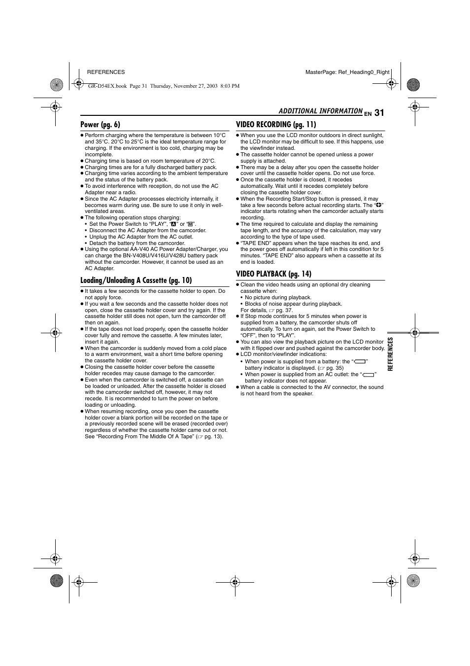 References, Additional information, References 31 | Pg. 31, Additional information power (pg. 6), Loading/unloading a cassette (pg. 10), Video recording (pg. 11), Video playback (pg. 14) | JVC GR-D54 User Manual | Page 31 / 44