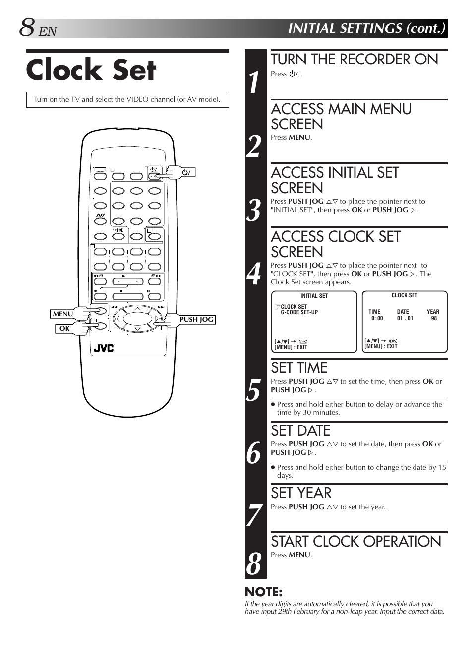 Clock set, Turn the recorder on, Access main menu screen | Access initial set screen, Access clock set screen, Set time, Set date, Set year, Start clock operation, Initial settings (cont.) | JVC HR-J255EA User Manual | Page 8 / 40