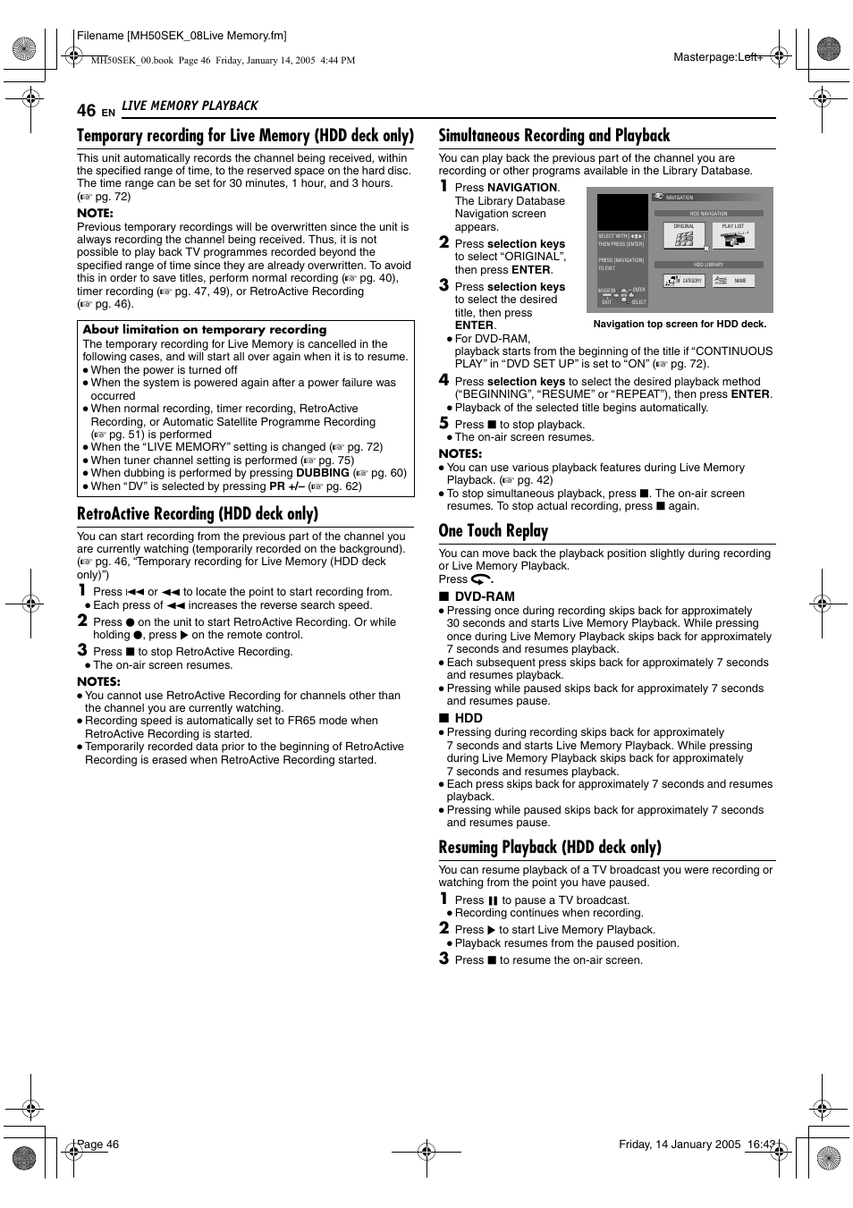 Retroactive recording (hdd deck only), Simultaneous recording and playback, One touch replay | Resuming playback (hdd deck only) | JVC LPT1029-001A User Manual | Page 46 / 92