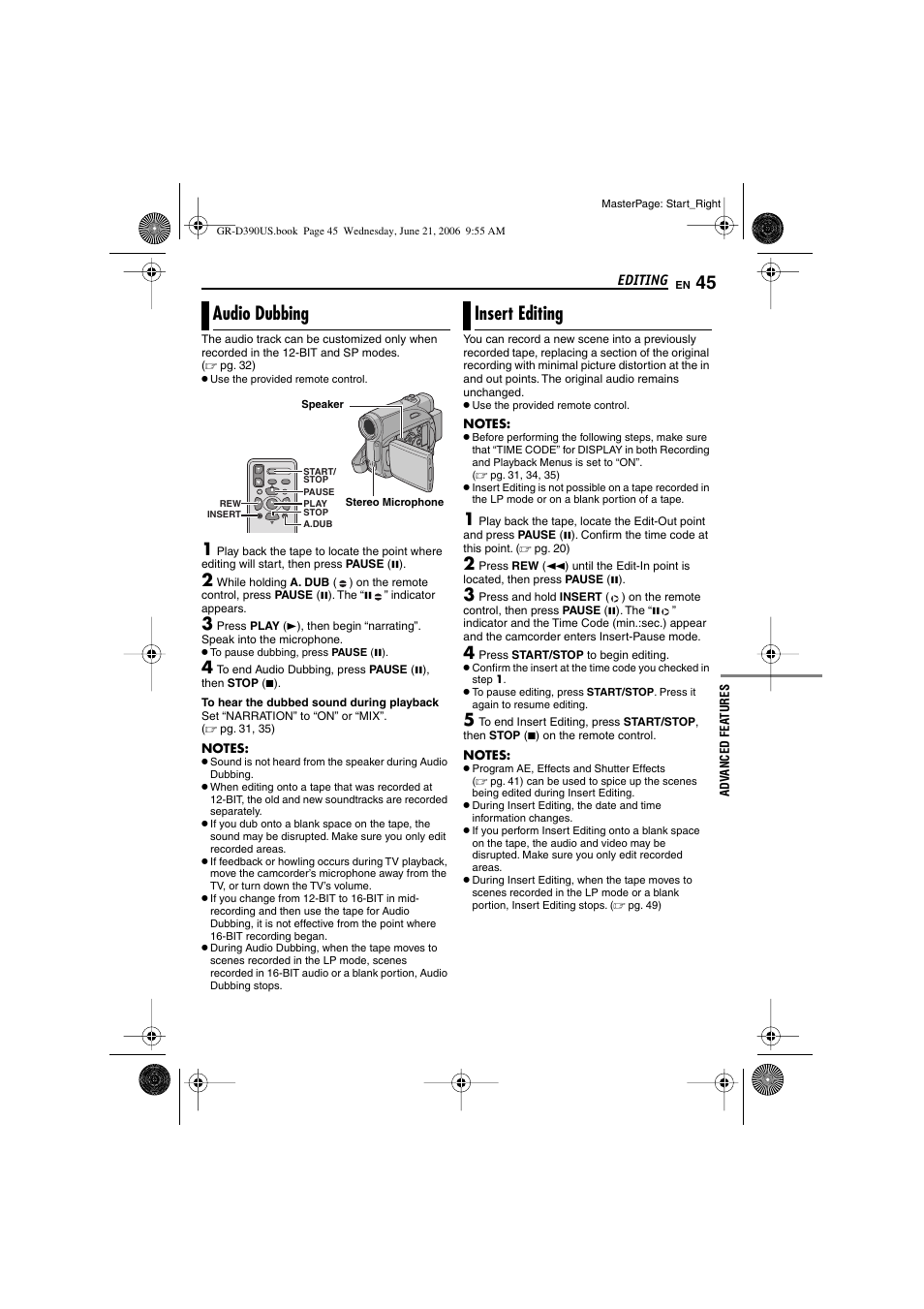 Audio dubbing, 45 insert editing, T button | Pg. 45), Dub button, Bing, Pg. 45) and inser, Pg. 45) are possib, Insert editing | JVC 0206ASR-NF-VM User Manual | Page 45 / 56