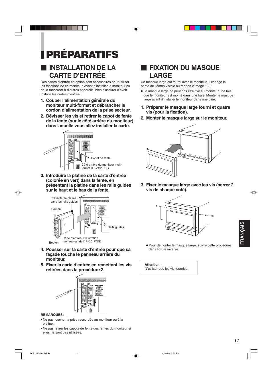 Preparatifs, Préparatifs, Installation de la carte d’entrée | Fixation du masque large | JVC DT-V1910CG User Manual | Page 109 / 228