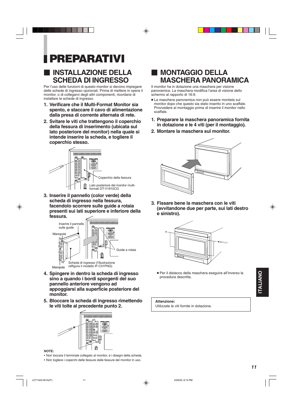 Preparativi, Installazione della scheda di ingresso, Montaggio della maschera panoramica | JVC DT-V1910CG User Manual | Page 141 / 228