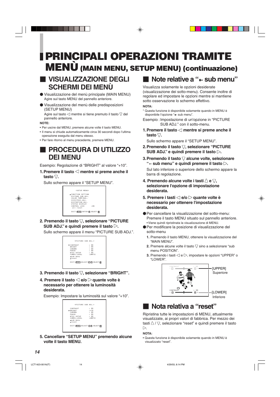 Principali operazioni tramite menù, Visualizzazione degli schermi dei menù, Procedura di utilizzo dei menu | Main menu, setup menu) (continuazione), Nota relativa a “reset | JVC DT-V1910CG User Manual | Page 144 / 228