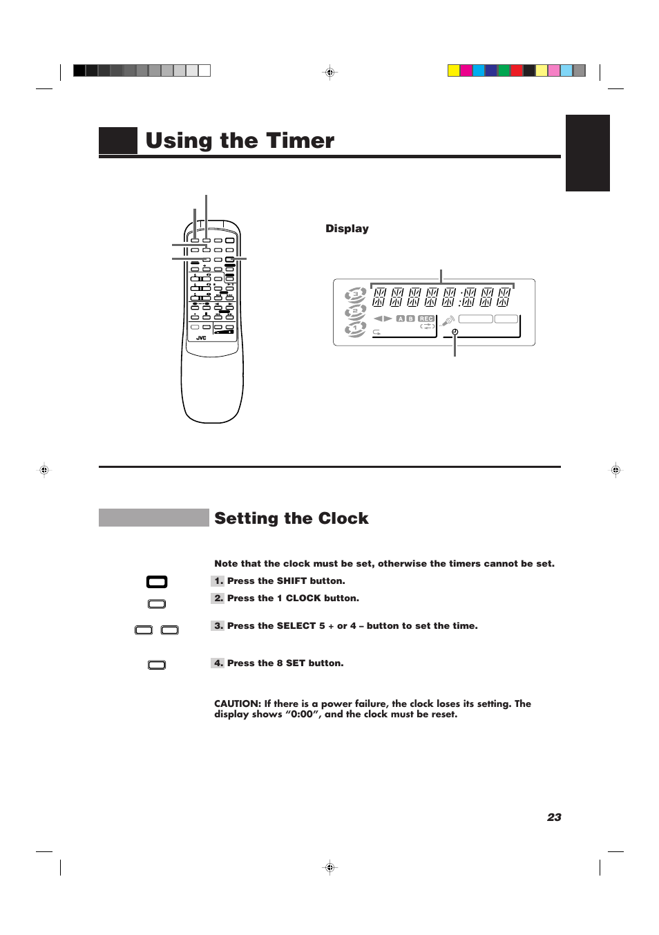 Using the timer, Setting the clock, 23 english | Display, Press the select 5 + or 4 – button to set the time, Press the 8 set button | JVC CA-D501T User Manual | Page 27 / 37