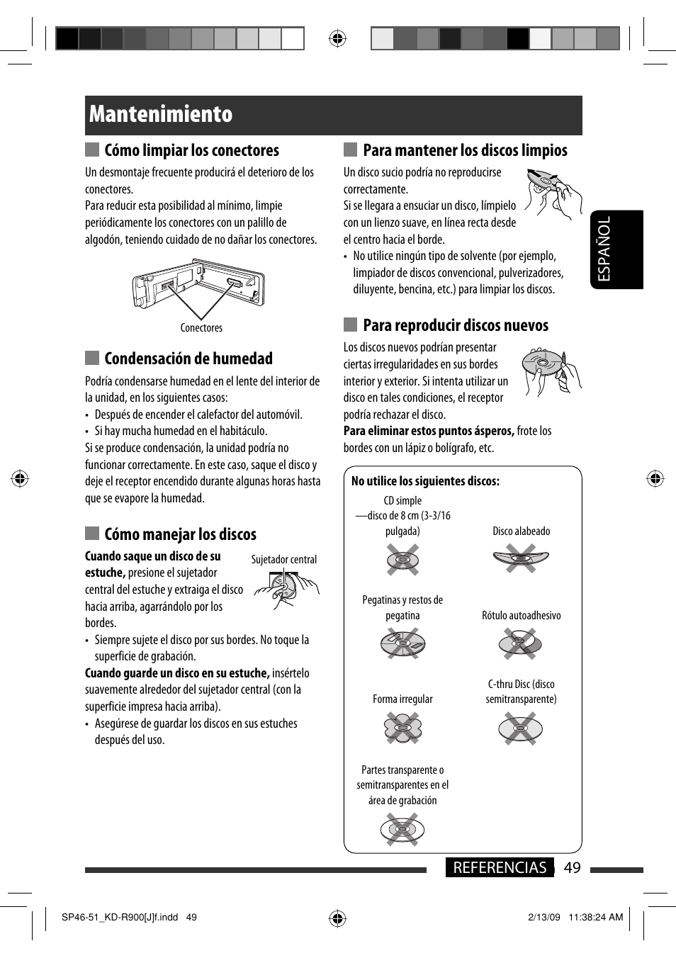 Mantenimiento, Cómo limpiar los conectores, Condensación de humedad | Cómo manejar los discos, Para mantener los discos limpios, Para reproducir discos nuevos, 49 español referencias | JVC KD-R900 User Manual | Page 99 / 151