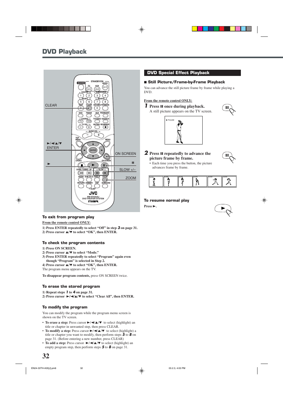 Dvd playback, Dvd special effect playback, Press 8 once during playback | 7 still picture/frame-by-frame playback, A still picture appears on the tv screen | JVC TH-A32 User Manual | Page 34 / 65