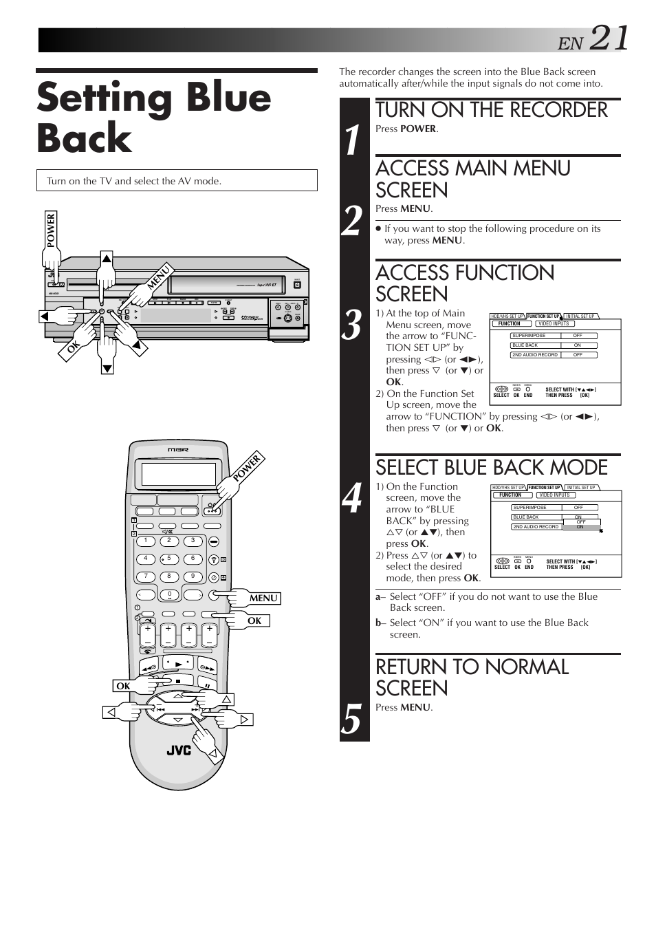 Setting blue back, Turn on the recorder, Access main menu screen | Access function screen, Select blue back mode, Return to normal screen | JVC HM-HDS1U User Manual | Page 21 / 100