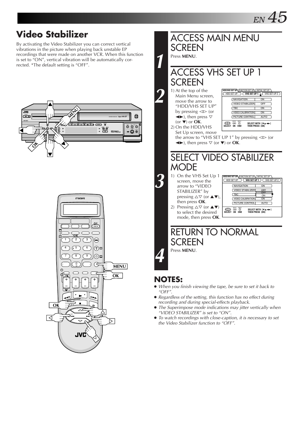 Access vhs set up 1 screen, Select video stabilizer mode, Return to normal screen | Access main menu screen, Video stabilizer | JVC HM-HDS1U User Manual | Page 45 / 100