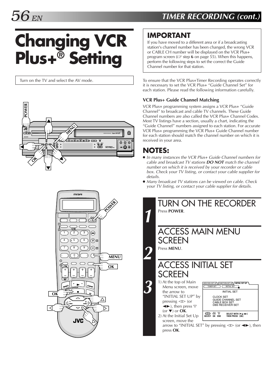 Changing vcr plus, Setting, Turn on the recorder | Access main menu screen, Access initial set screen, Timer recording (cont.), Important | JVC HM-HDS1U User Manual | Page 56 / 100