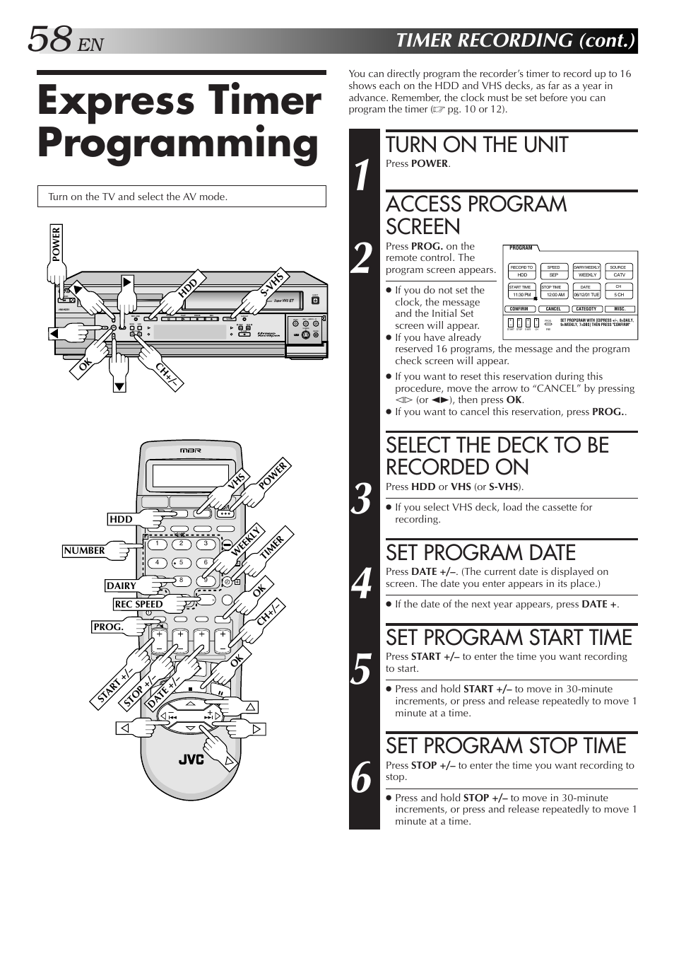 Express timer programming, Turn on the unit, Access program screen | Select the deck to be recorded on, Set program date, Set program start time, Set program stop time, Timer recording (cont.) | JVC HM-HDS1U User Manual | Page 58 / 100