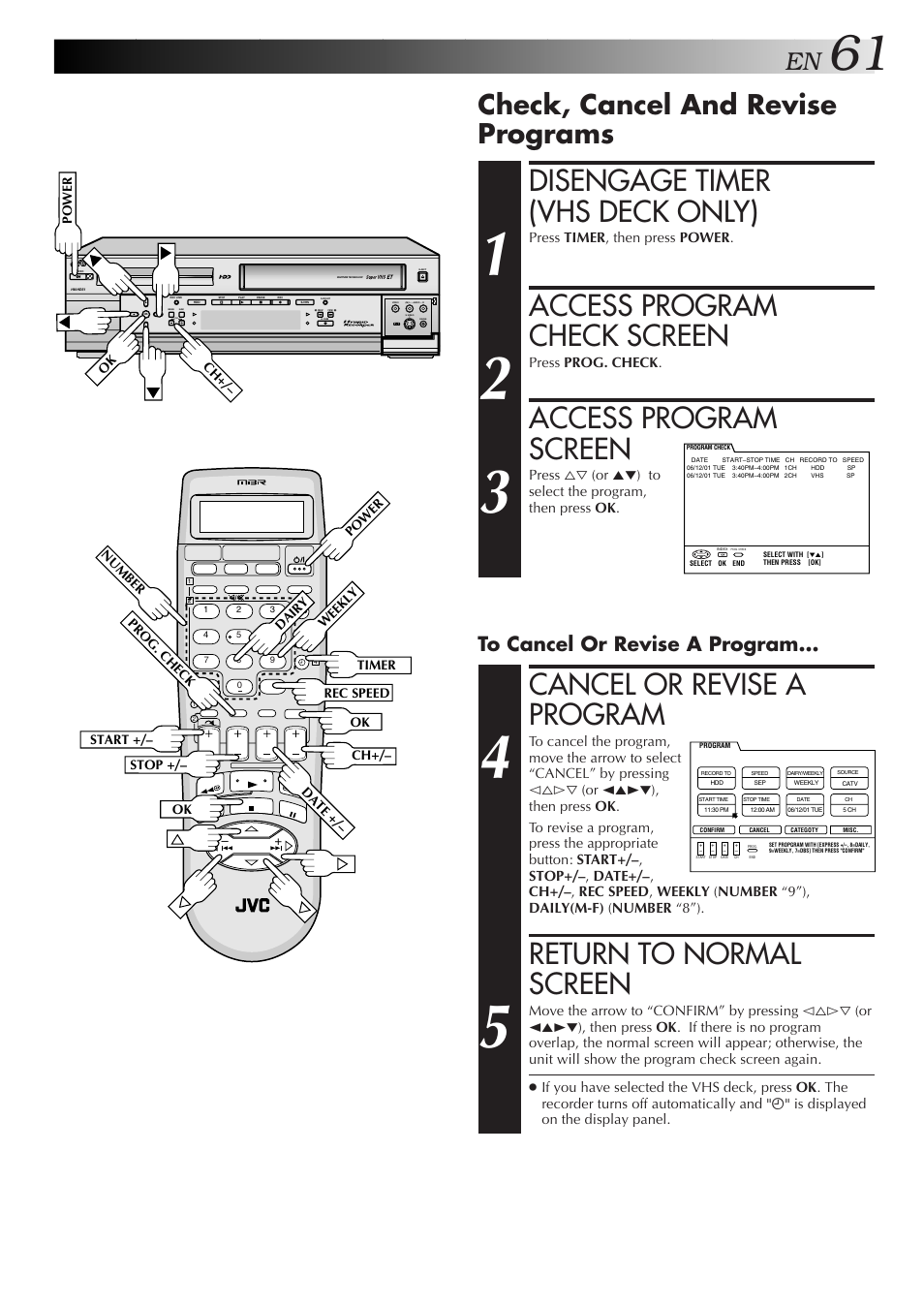 Disengage timer (vhs deck only), Access program check screen, Access program screen | Cancel or revise a program, Return to normal screen, Check, cancel and revise programs | JVC HM-HDS1U User Manual | Page 61 / 100