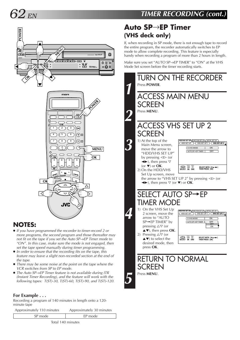 Turn on the recorder, Access main menu screen, Access vhs set up 2 screen | Select auto sp=ep timer mode, Return to normal screen, Timer recording (cont.), Auto sp → ep timer, Vhs deck only), For example | JVC HM-HDS1U User Manual | Page 62 / 100