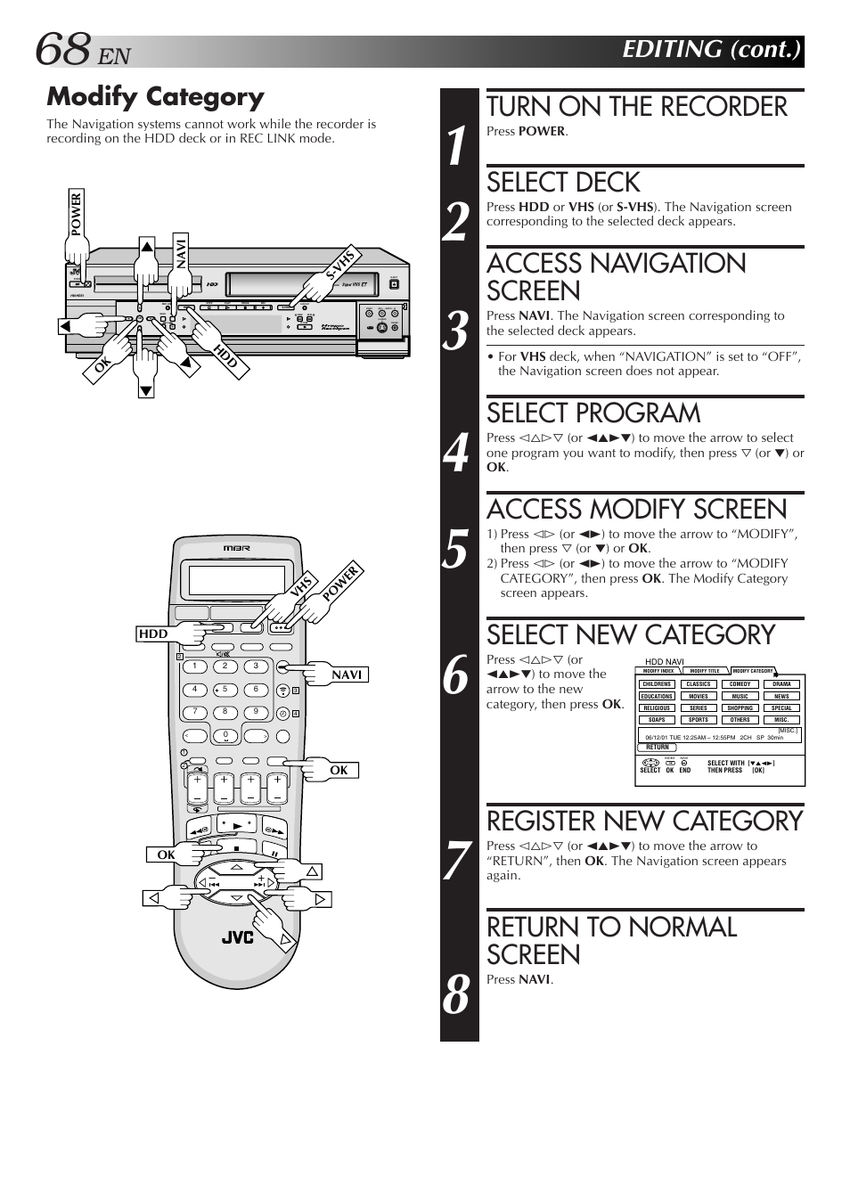 Turn on the recorder, Select deck, Access navigation screen | Select program, Access modify screen, Select new category, Register new category, Return to normal screen, Editing (cont.), Modify category | JVC HM-HDS1U User Manual | Page 68 / 100