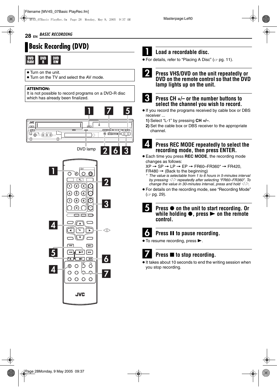 Basic recording (dvd), Load a recordable disc, Press 9 to pause recording | Press 8 to stop recording | JVC DR-MV4SUJ User Manual | Page 28 / 84