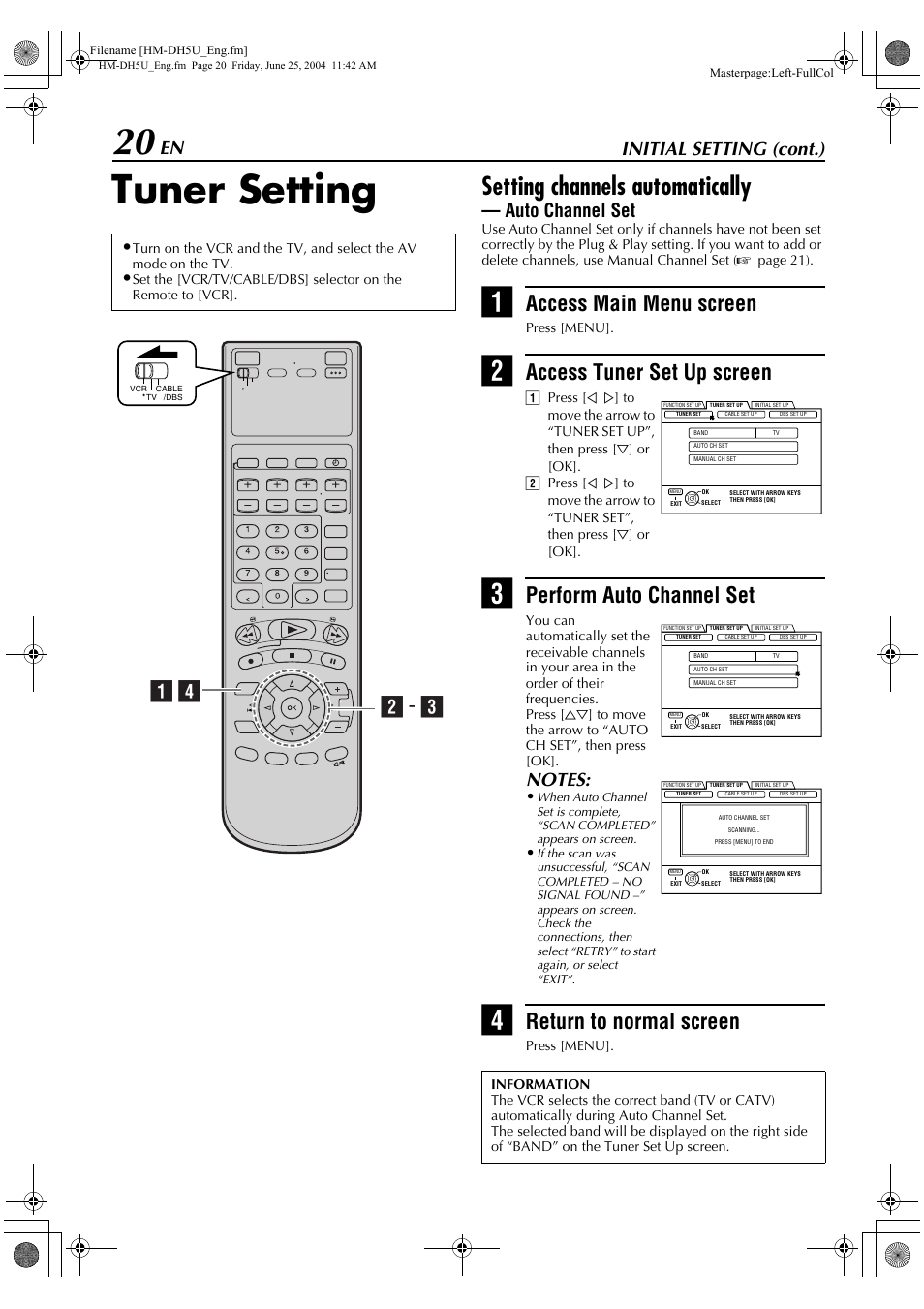 Tuner setting, Setting channels automatically — auto channel set, 20) settings | Setting channels automatically, Access main menu screen, Access tuner set up screen, Perform auto channel set, Return to normal screen, B - c a d, Initial setting (cont.) | JVC HD-DH5US User Manual | Page 20 / 92