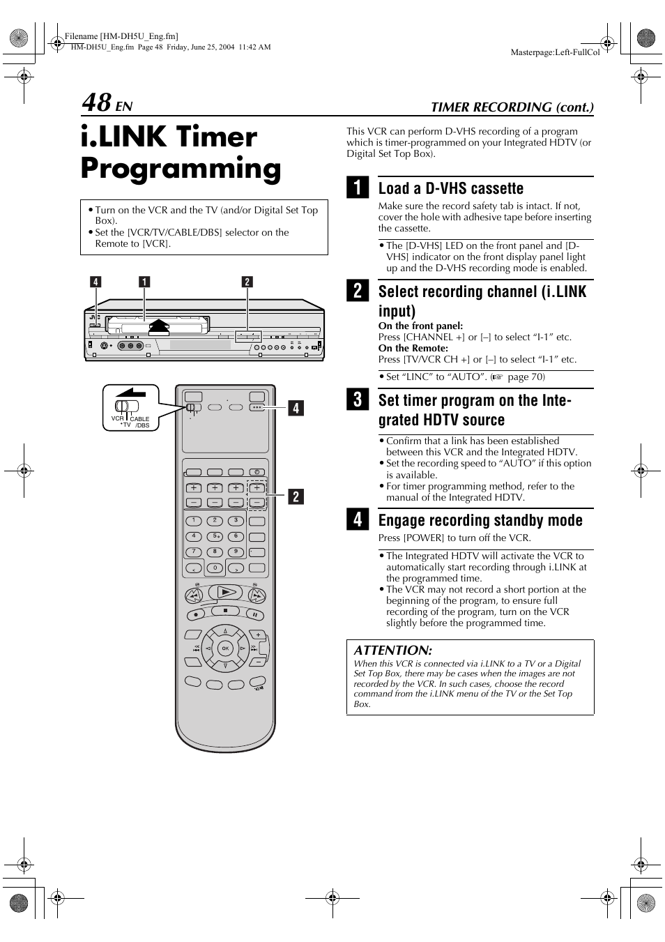 I.link timer programming, Programming, Load a d-vhs cassette | Select recording channel (i.link input), Set timer program on the inte- grated hdtv source, Engage recording standby mode | JVC HD-DH5US User Manual | Page 48 / 92