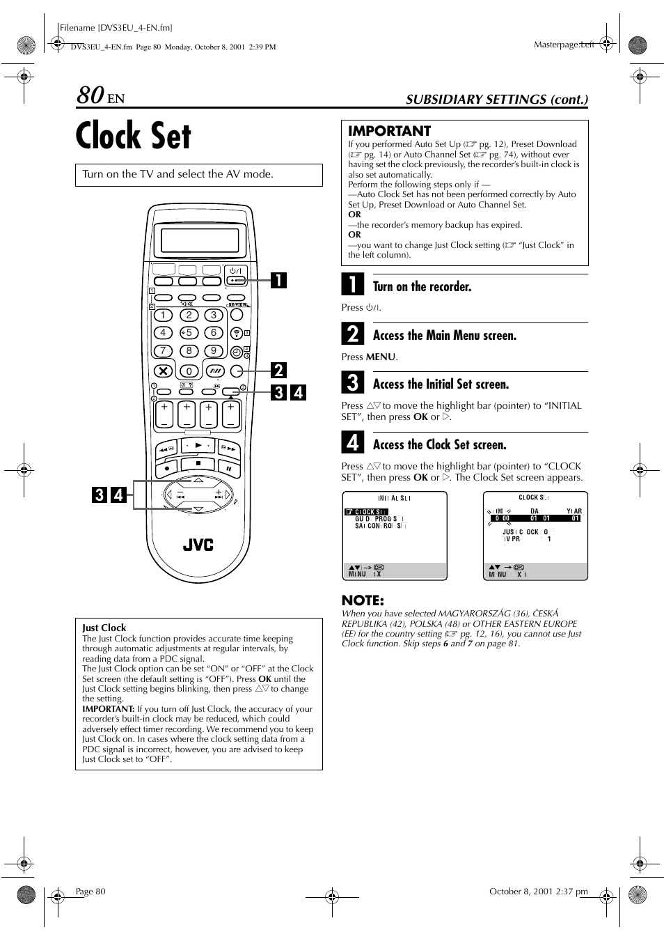 Clock set, Subsidiary settings (cont.), Turn on the recorder | Access the main menu screen, Access the initial set screen, Access the clock set screen, Important | JVC HR-DVS3EU User Manual | Page 80 / 92