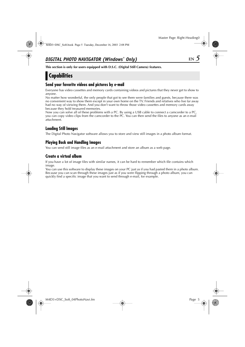 Digital photo navigator, Digital photo navigator (windows® only), Capabilities | Send your favorite videos and pictures by e-mail, Loading still images, Playing back and handling images, Create a virtual album, Digital photo navigator (windows, Only) | JVC ImageMixer 1.7 LYT1282-001A User Manual | Page 5 / 43