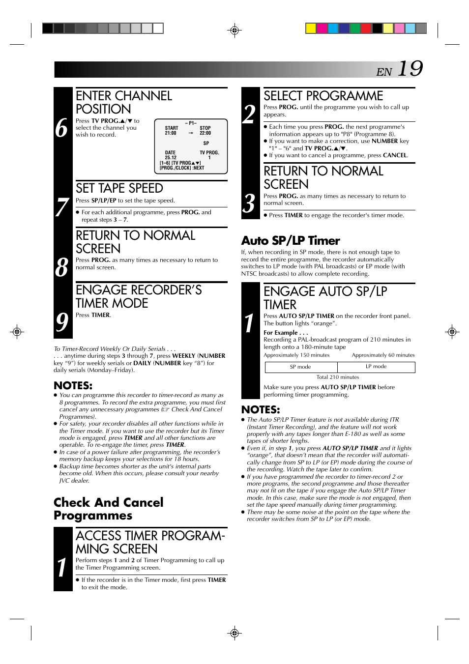 Enter channel position, Set tape speed, Return to normal screen | Engage recorder’s timer mode, Select programme, Engage auto sp/lp timer, Access timer program- ming screen, Auto sp/lp timer, Check and cancel programmes | JVC HR-J439EE User Manual | Page 19 / 32