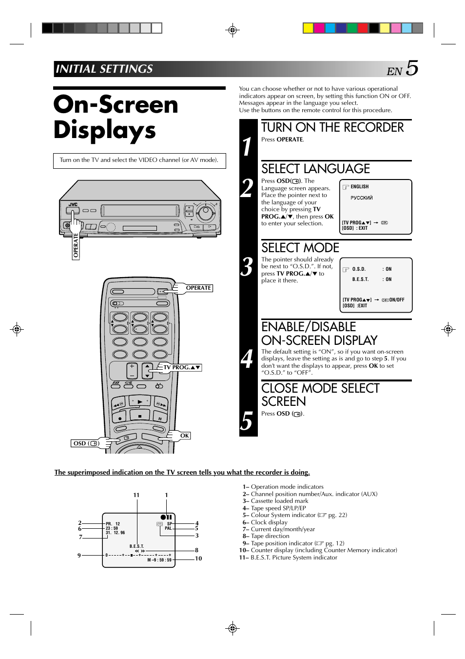 On-screen displays, Turn on the recorder, Select language | Select mode, Enable/disable on-screen display, Close mode select screen, Initial settings | JVC HR-J439EE User Manual | Page 5 / 32
