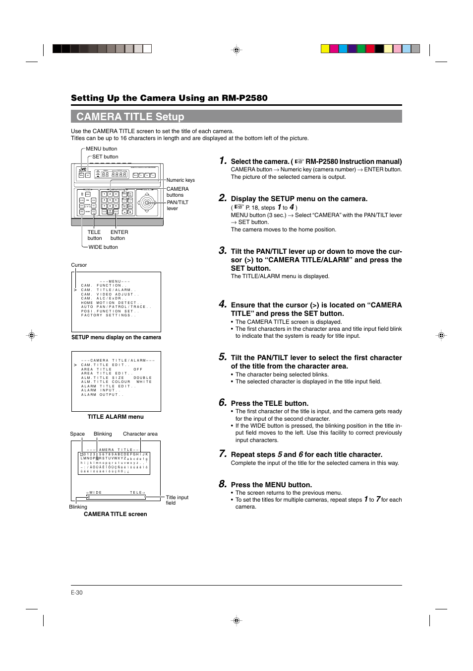 Camera title setup, P. 30, Setting up the camera using an rm-p2580 | Select the camera, Rm-p2580 instruction manual), Display the setup menu on the camera, Press the tele button, Repeat steps, For each title character, Press the menu button | JVC DOME TYPE CAMERA TK-C676 User Manual | Page 30 / 216