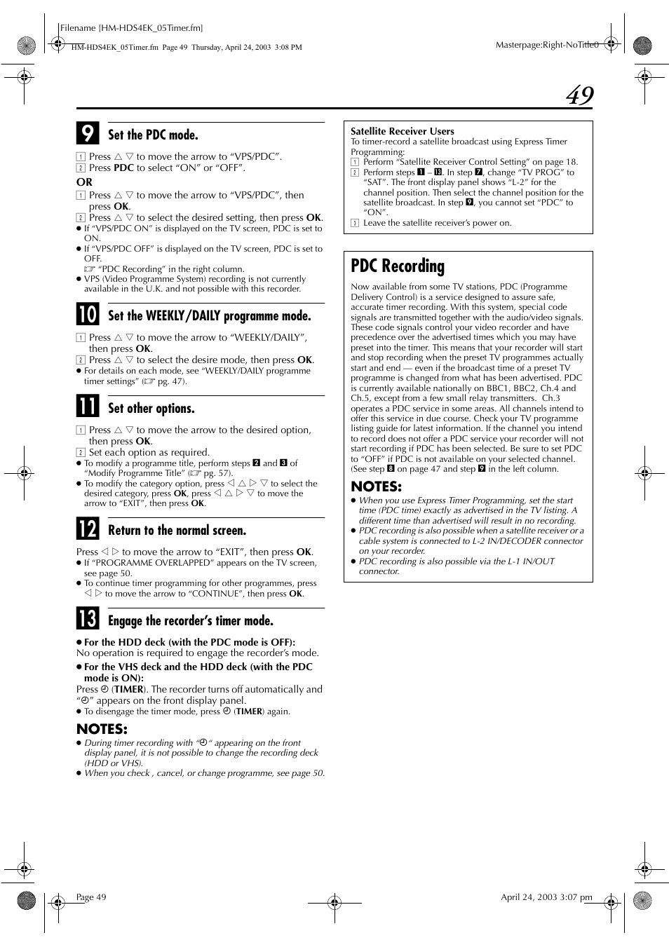 Pdc recording, Set the pdc mode, Set the weekly/daily programme mode | Set other options, Return to the normal screen, Engage the recorder’s timer mode | JVC HM-HDS4EK User Manual | Page 49 / 104