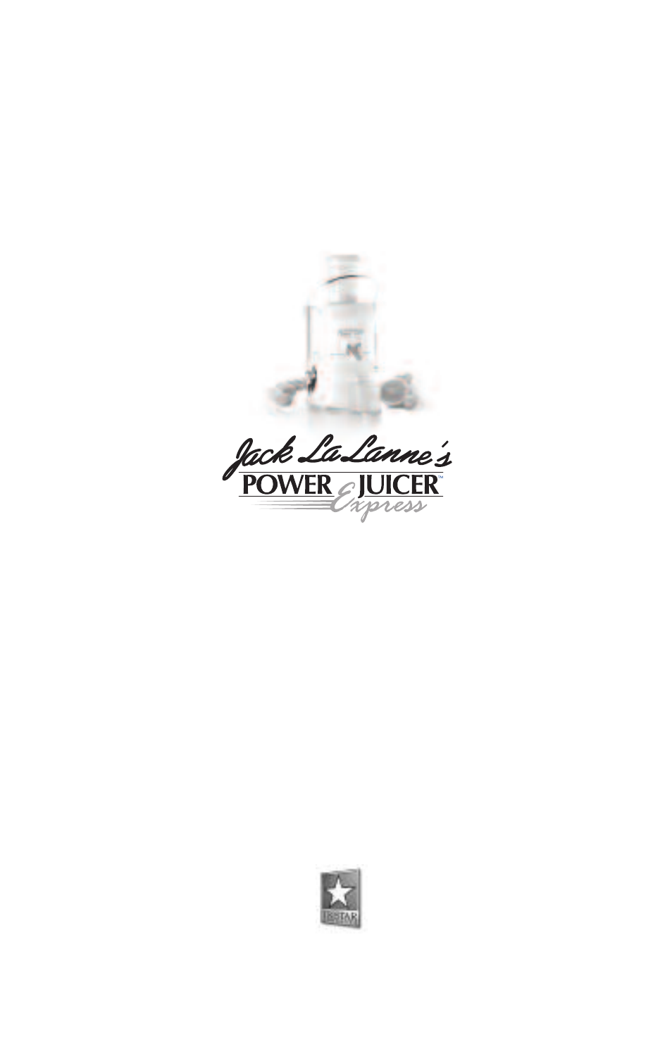 Jack Lananne's Power Juicer PPJJEE VV22 User Manual | 12 pages