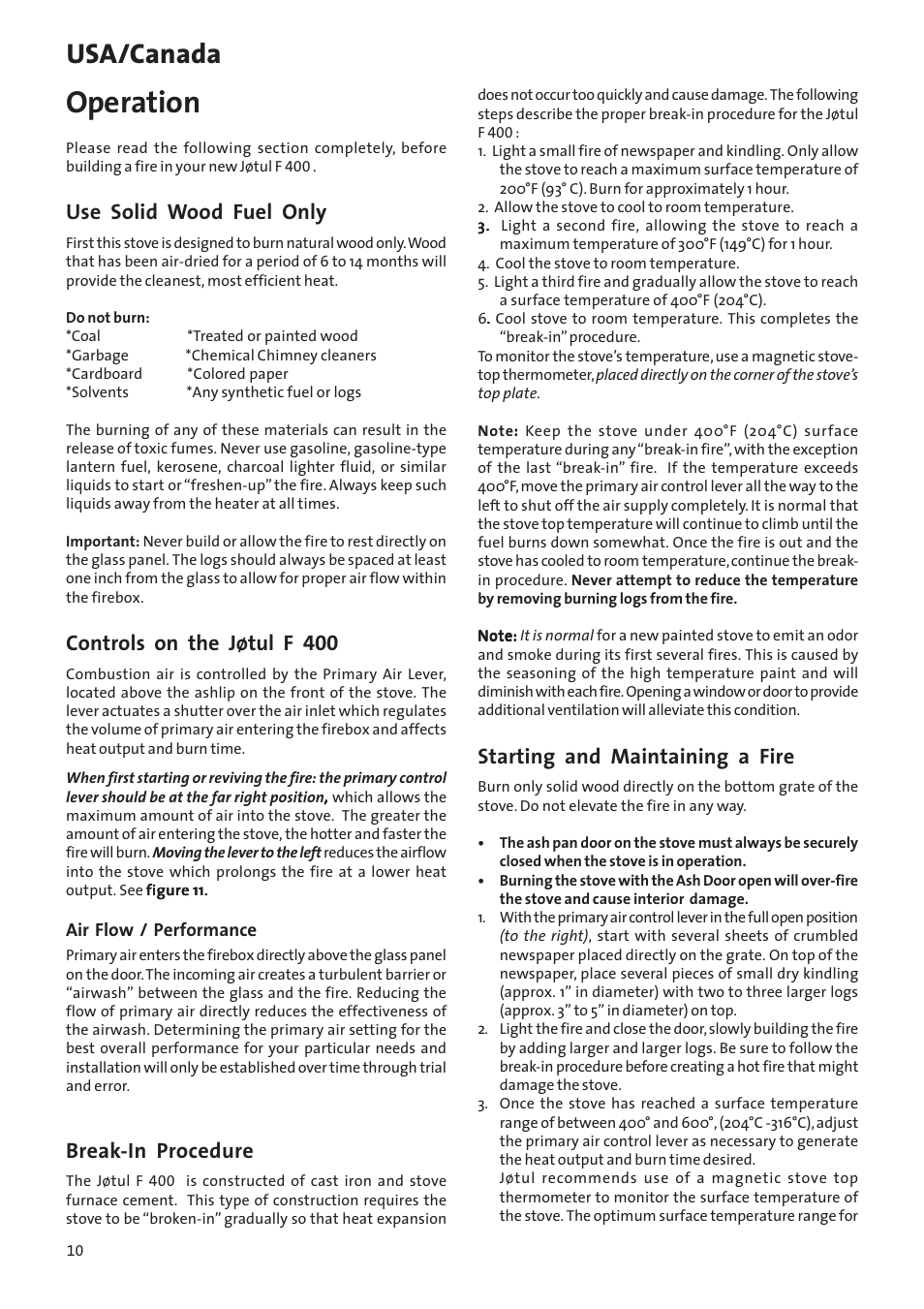 Operation, Usa/canada, Use solid wood fuel only | Controls on the jøtul f 400, Break-in procedure, Starting and maintaining a fire | Jotul Woodstove F 400 User Manual | Page 10 / 68