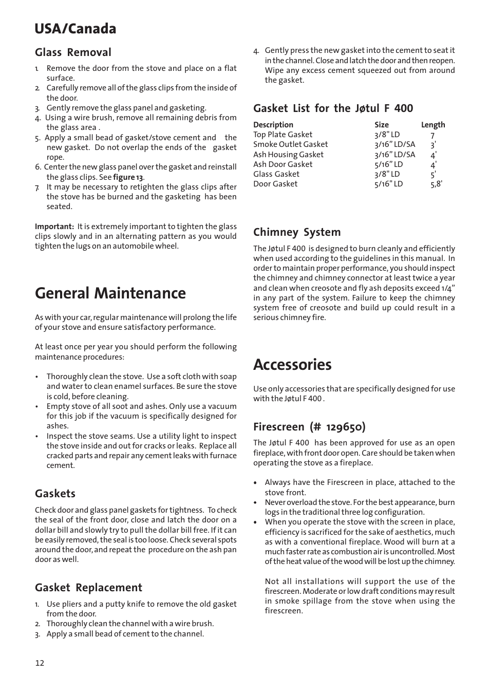 General maintenance, Accessories, Usa/canada | Glass removal, Gaskets, Gasket replacement, Gasket list for the jøtul f 400, Chimney system | Jotul Woodstove F 400 User Manual | Page 12 / 68
