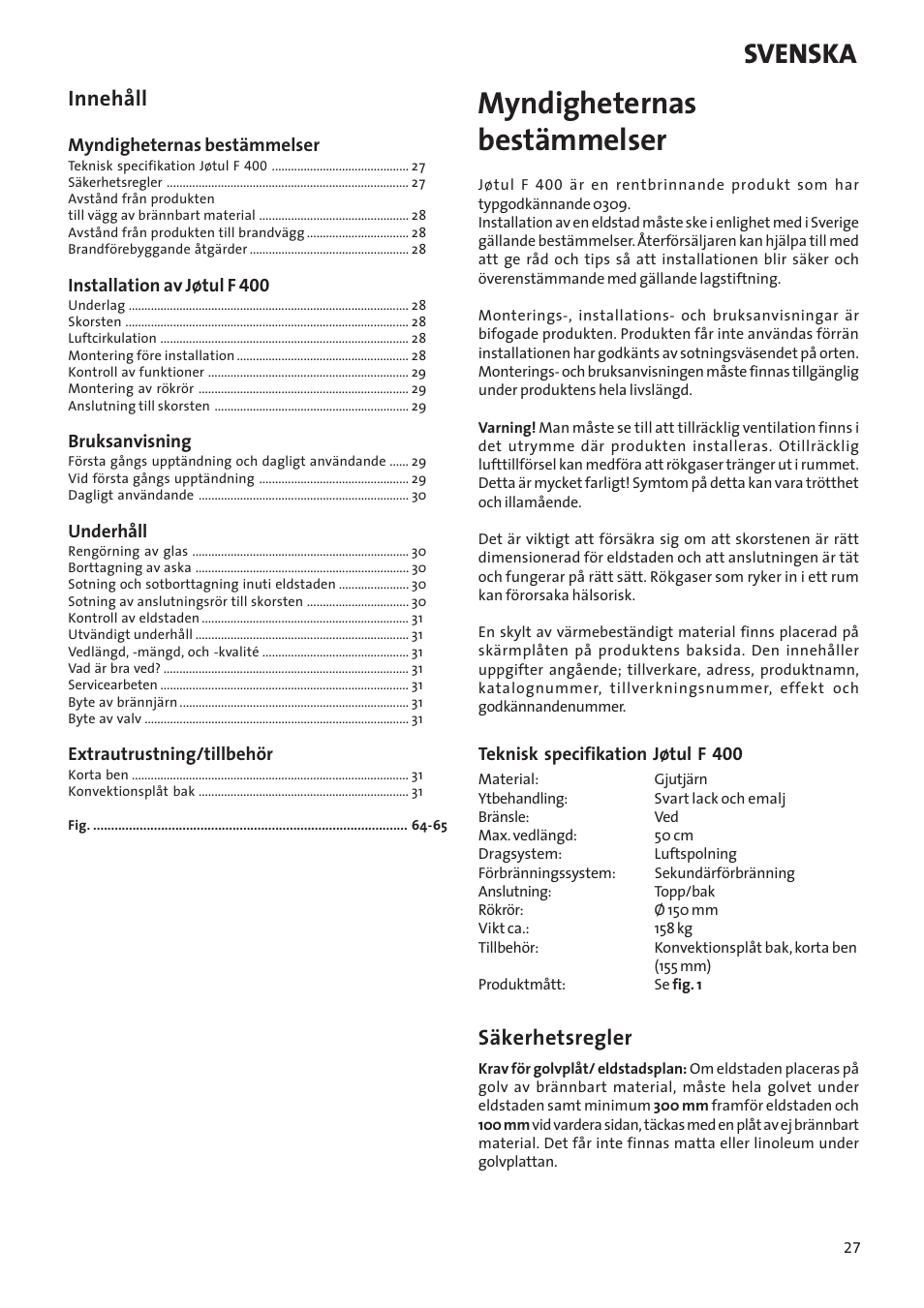 Myndigheternas bestämmelser, Svenska, Säkerhetsregler | Innehåll | Jotul Woodstove F 400 User Manual | Page 27 / 68