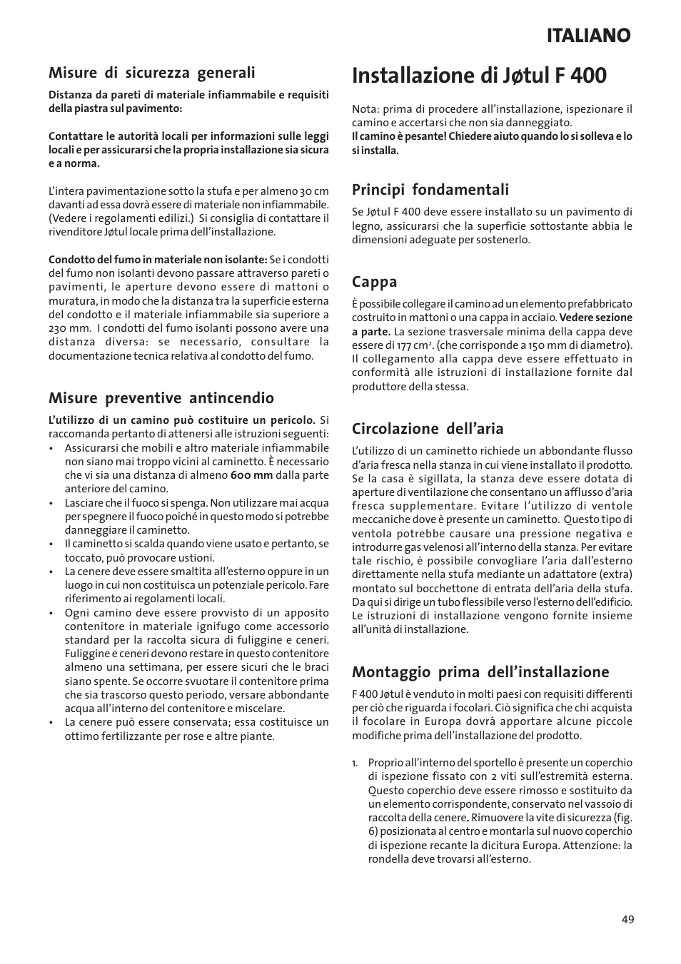 Installazione di jøtul f 400, Italiano, Misure di sicurezza generali | Misure preventive antincendio, Principi fondamentali, Cappa, Circolazione dell’aria, Montaggio prima dell’installazione | Jotul Woodstove F 400 User Manual | Page 49 / 68