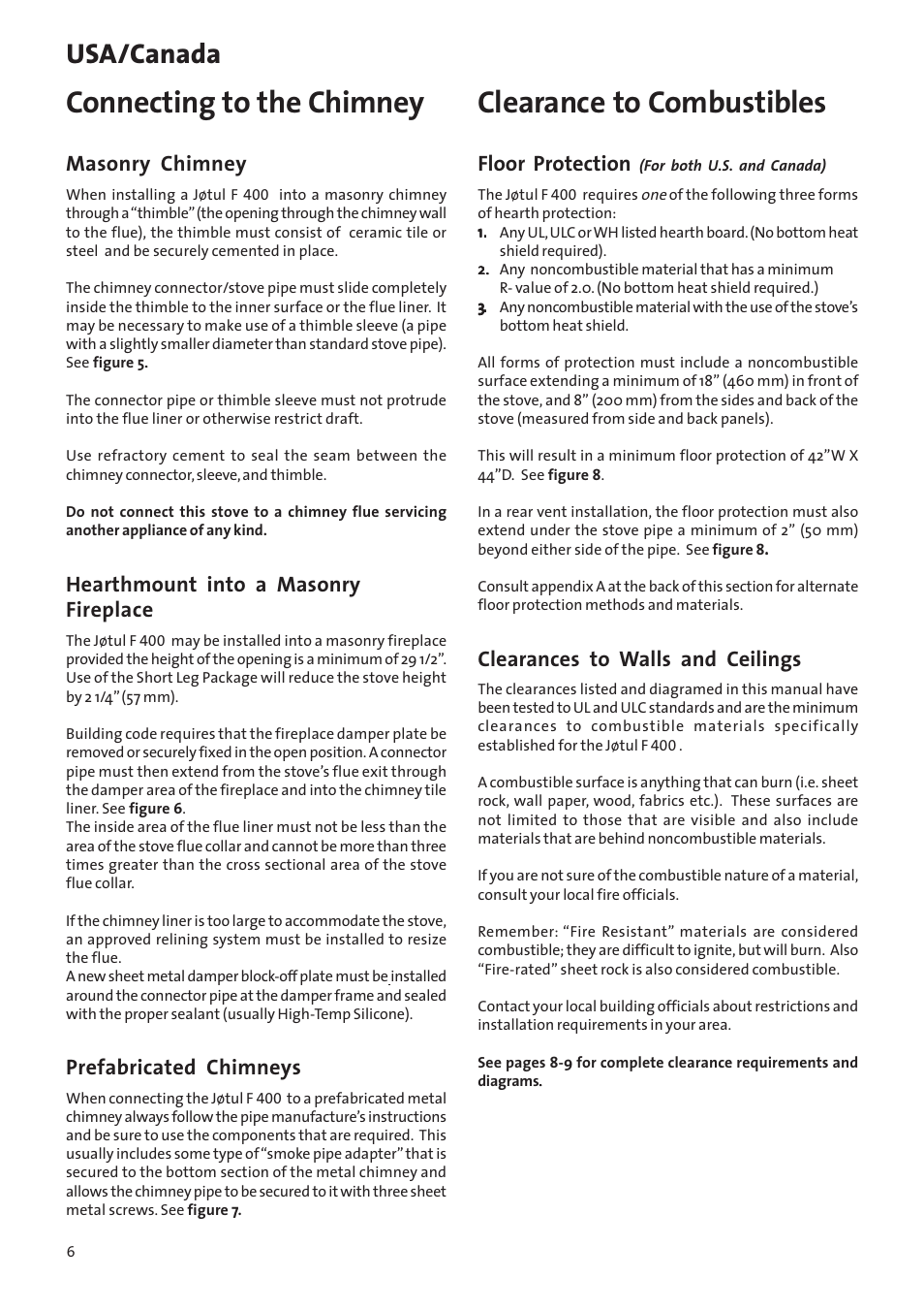 Connecting to the chimney, Clearance to combustibles, Usa/canada | Masonry chimney, Hearthmount into a masonry fireplace, Prefabricated chimneys, Floor protection, Clearances to walls and ceilings | Jotul Woodstove F 400 User Manual | Page 6 / 68