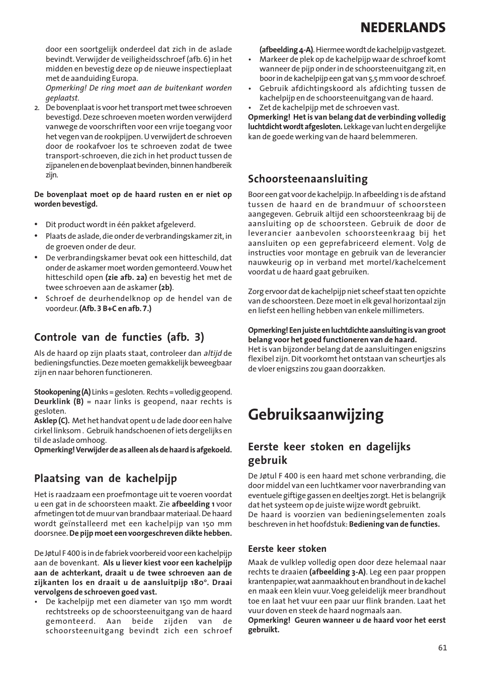Gebruiksaanwijzing, Nederlands, Controle van de functies (afb. 3) | Plaatsing van de kachelpijp, Schoorsteenaansluiting, Eerste keer stoken en dagelijks gebruik | Jotul Woodstove F 400 User Manual | Page 61 / 68