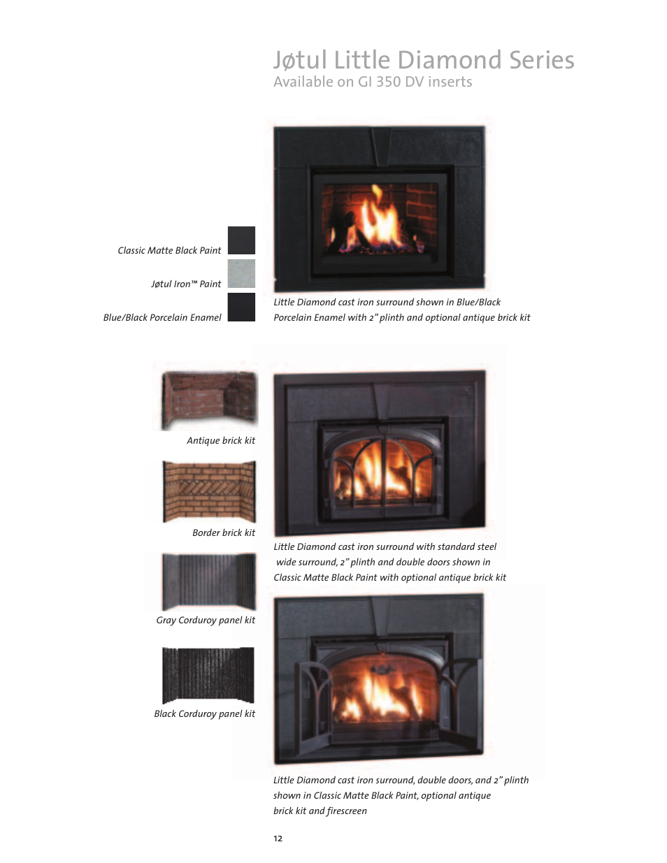 Jøtul little diamond series, Available on gi 350 dv inserts | Jotul Gas Inserts and Fireplaces User Manual | Page 12 / 28