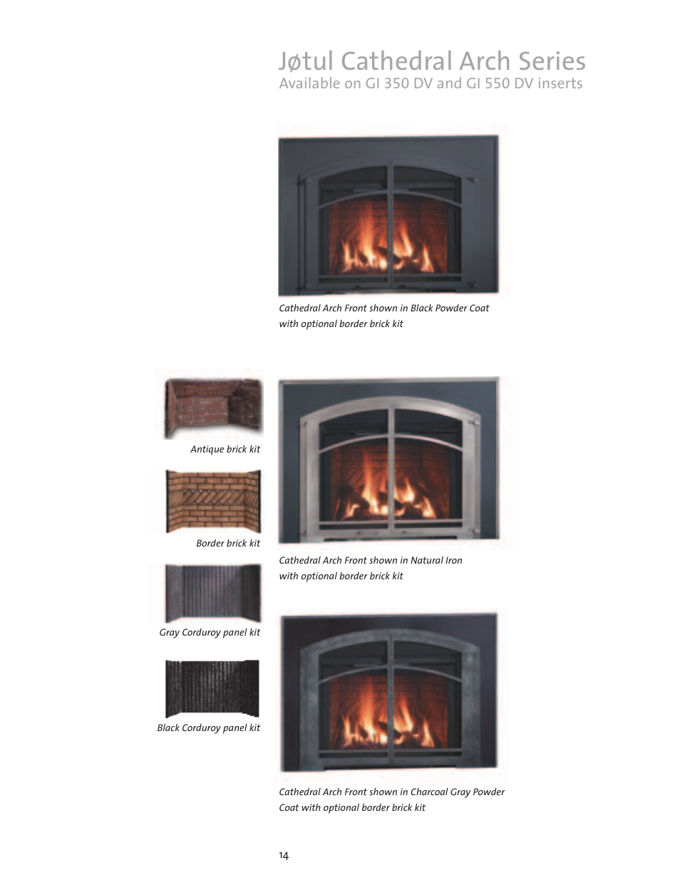 Jøtul cathedral arch series | Jotul Gas Inserts and Fireplaces User Manual | Page 14 / 28