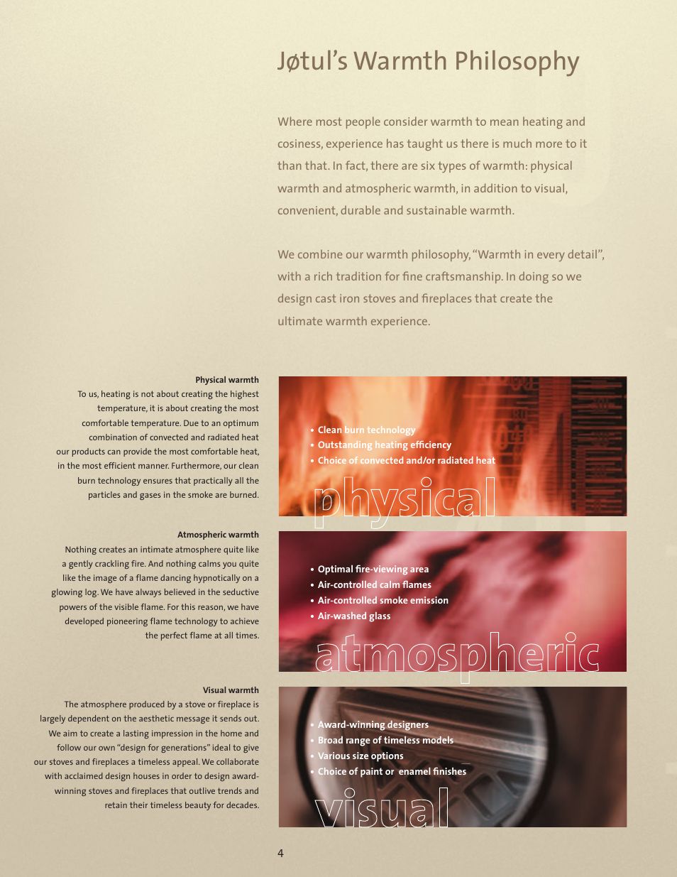 Jøtul’s warmth philosophy | Jotul Gas Inserts and Fireplaces User Manual | Page 4 / 28
