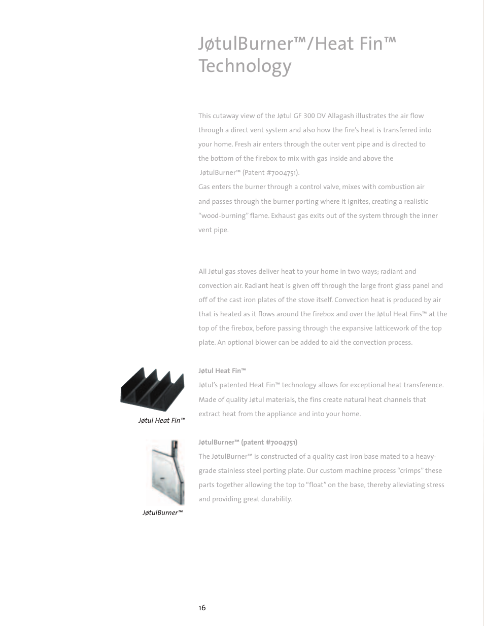 Jøtulburner™/heat fin™ technology | Jotul Gas Stove User Manual | Page 16 / 24