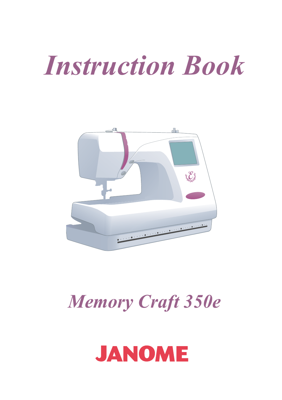 Janome 350E User Manual | 52 pages
