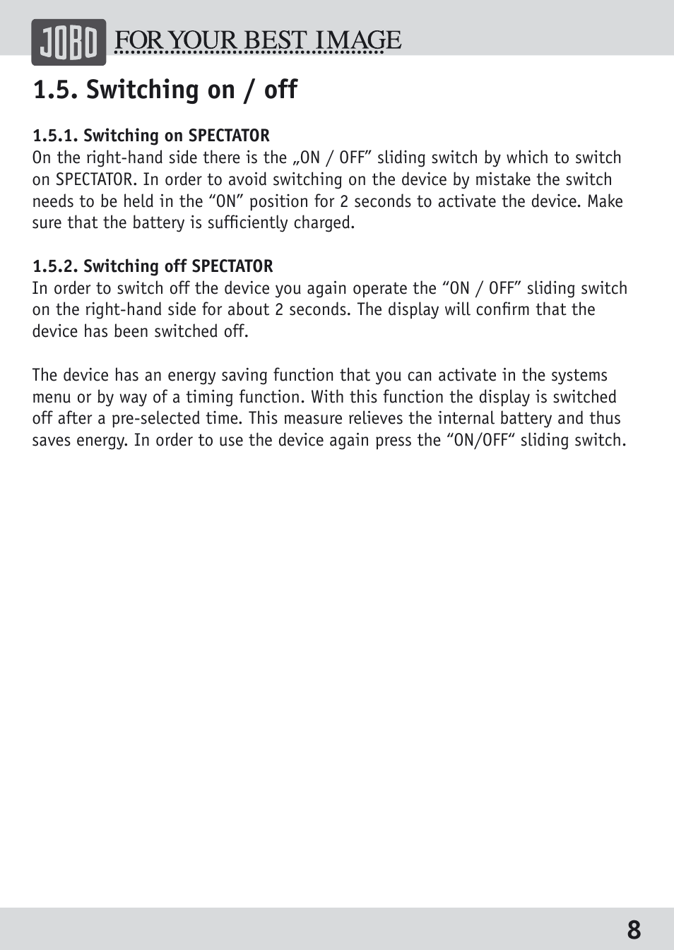 Switching on / off | JOBO Spectator GSP040 User Manual | Page 8 / 28
