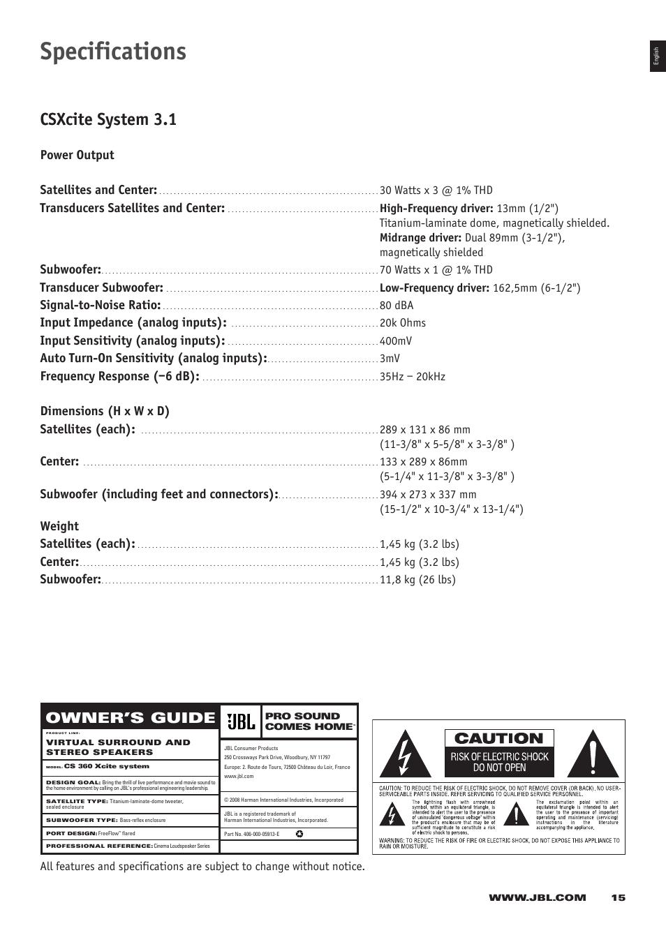 Specifications, Csxcite system 3.1, Owner’s guide | Power output satellites and center, Transducers satellites and center, Subwoofer, Transducer subwoofer, Signal-to-noise ratio, Input impedance (analog inputs), Input sensitivity (analog inputs) | JBL CS 360 Xcite User Manual | Page 15 / 16