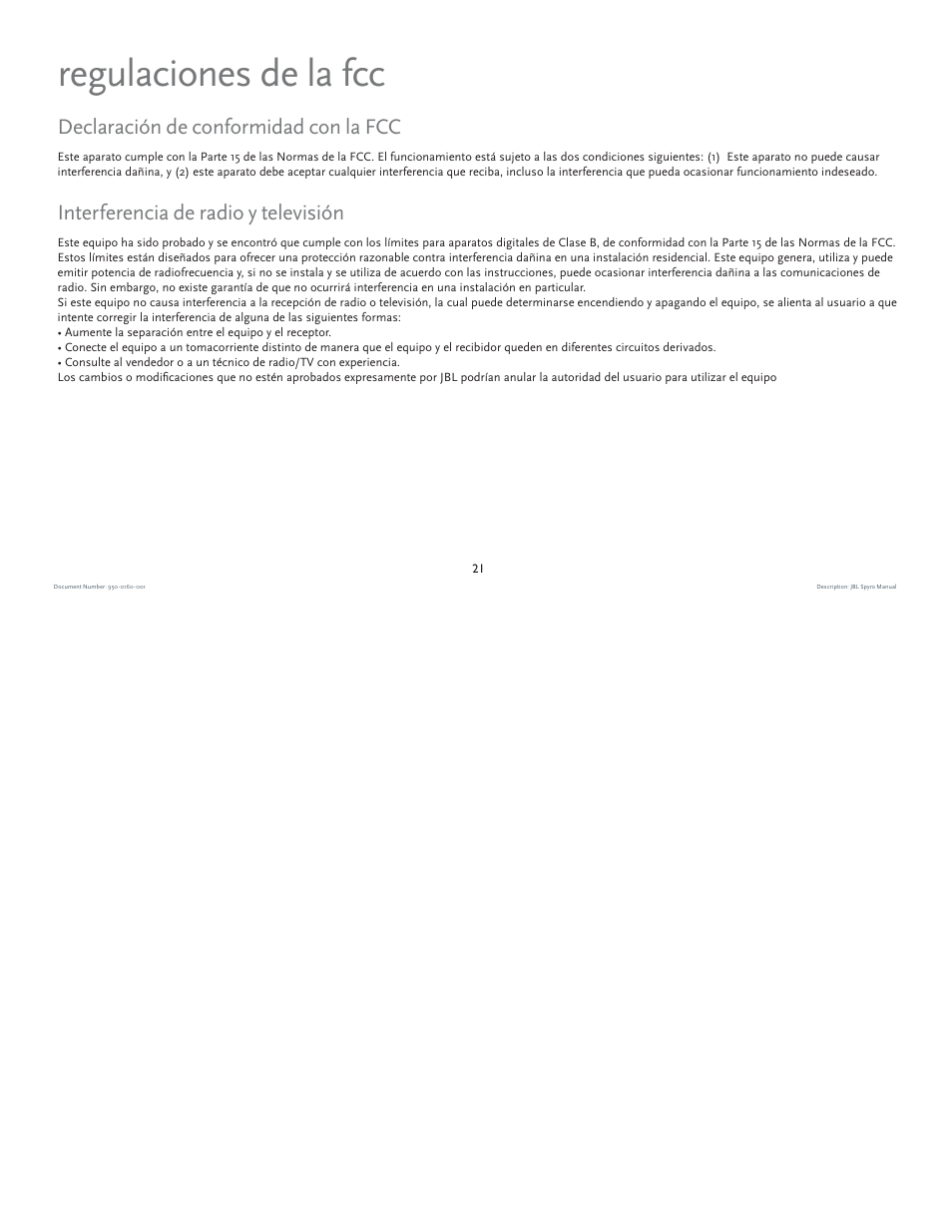 Regulaciones de la fcc, Declaración de conformidad con la fcc, Interferencia de radio y televisión | JBL spyro User Manual | Page 21 / 68